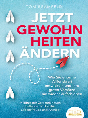 cover image of JETZT GEWOHNHEITEN ÄNDERN